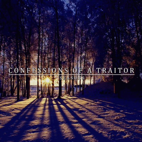 Confessions Of A Traitor : Seasons